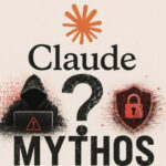 Claude Mythos triggers global rethink on AI cybersecurity risks.
